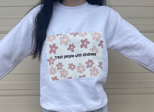 Treat people with kindness